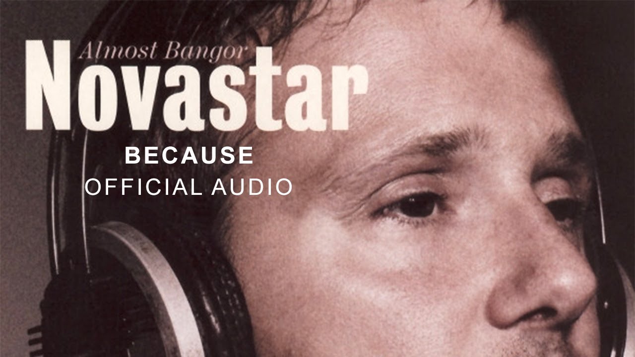 Novastar - Because (Official Audio)