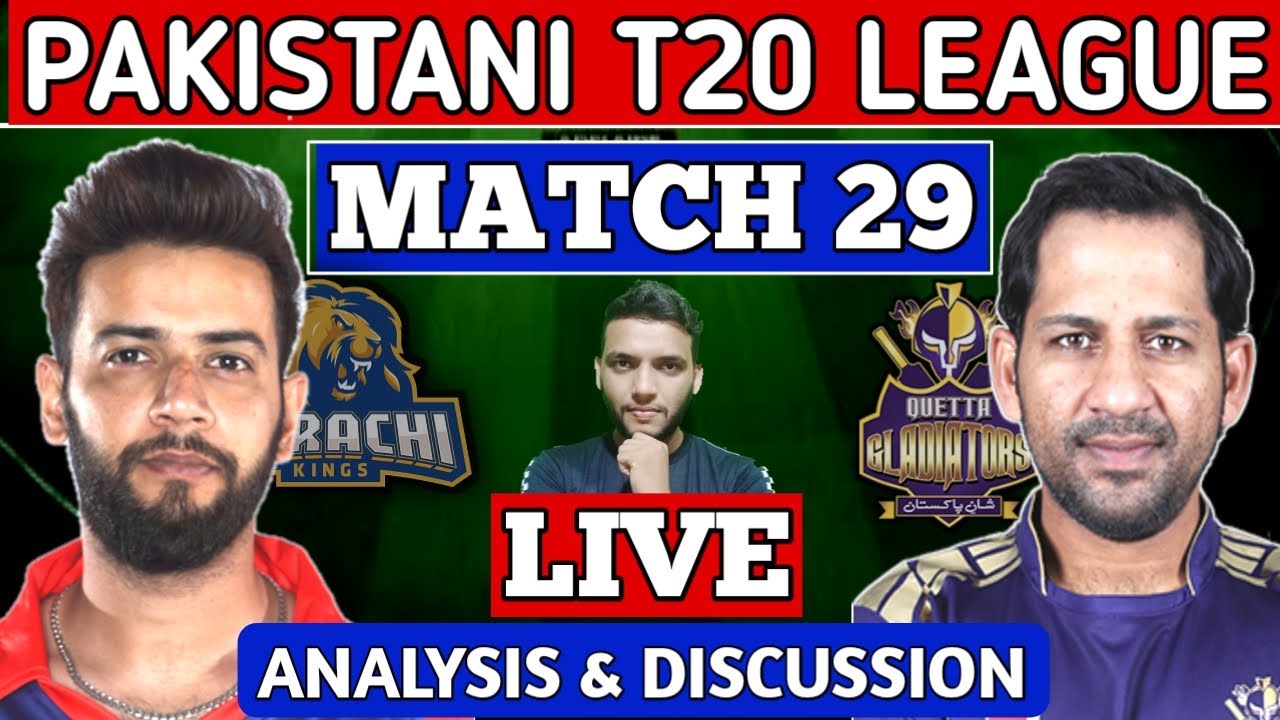 LIVE CRICKET DISCUSSION & FAN CHAT OF KARACHI VS QUETTA  - LIVE ANALYSIS OF KK vs QG TODAY PSL