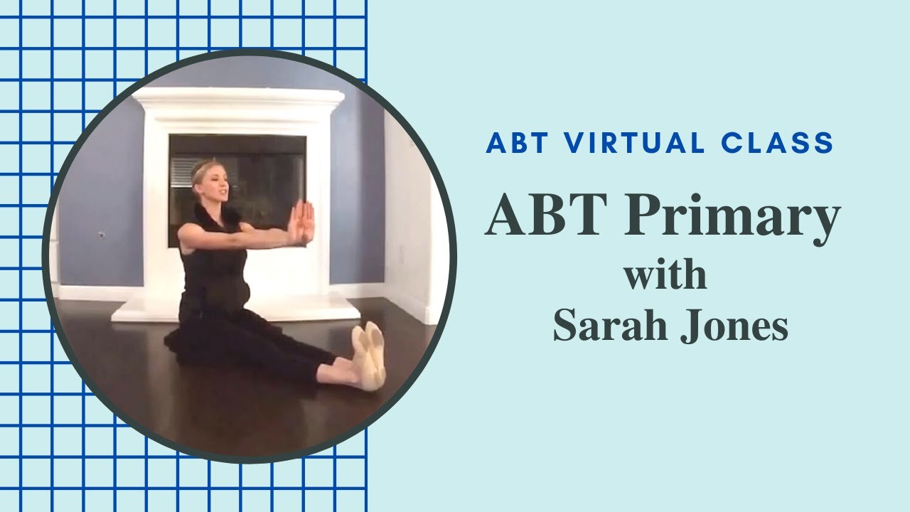 ABT Primary Virtual Class with Sarah Jones 🌟 April 1, 2020