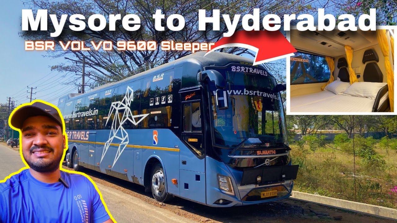 Mysore to Hyderabad Bus | Brand New BSR VOLVO 9600 Multiaxle Sleeper | Traveller Bros