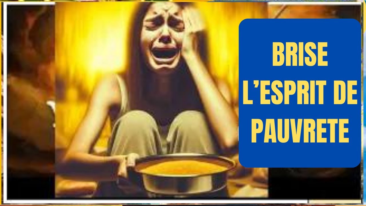 DETRUIS L'ESPRIT DE PAUVRETE  PAR  CETTE PRIÈRE PUISSANTE