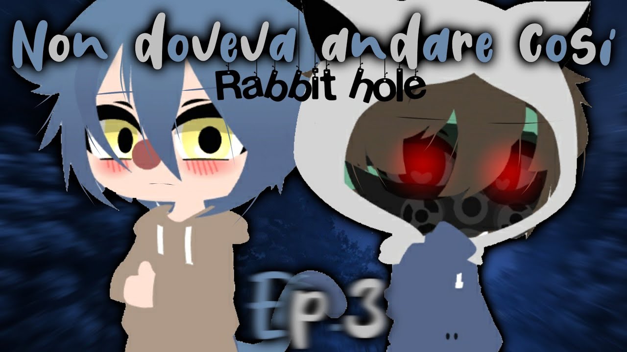 Non doveva andare così // 🖤TheBadNauts💙 // GLMM{st.1 ep.3} +Rabbit Hole