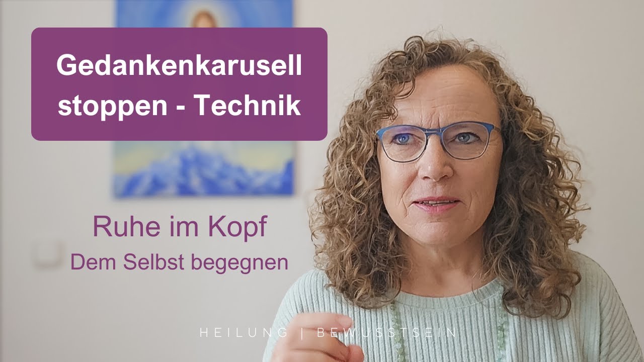 Ruhe und Gelassenheit finden - Gedankenkarussell abstellen