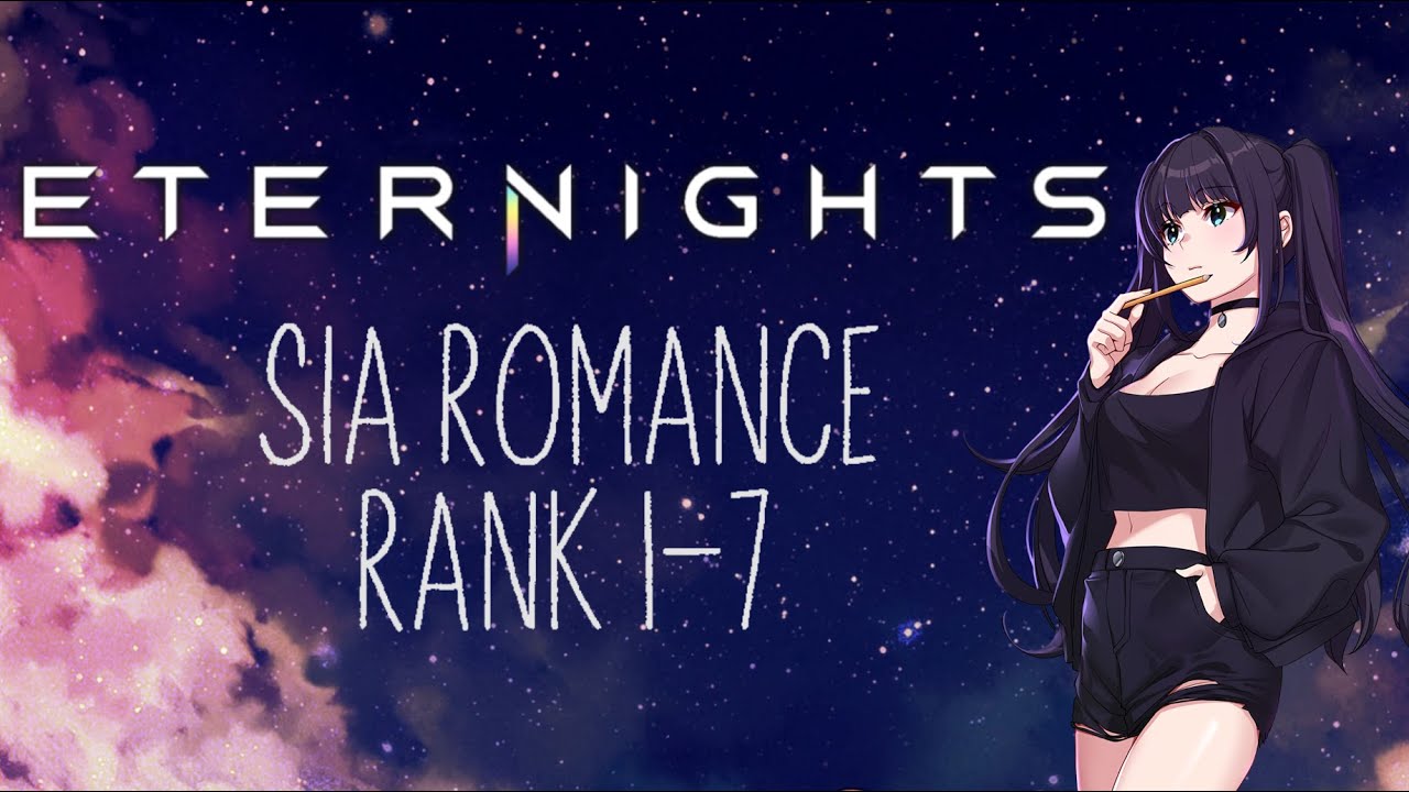 Sia Romance (Rank 1-7 + Extras) - Eternights