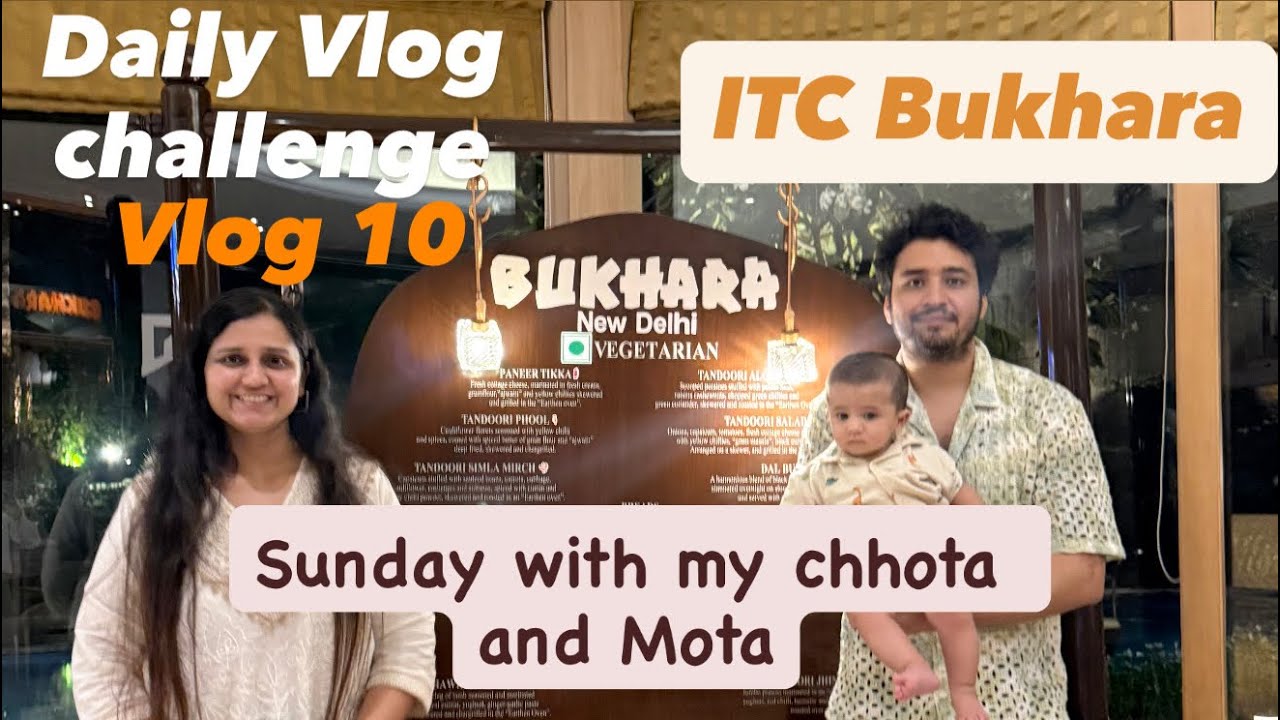 Daily Vlog Challenge | Vlog 10 | ITC Bukhara | Sunday Funday