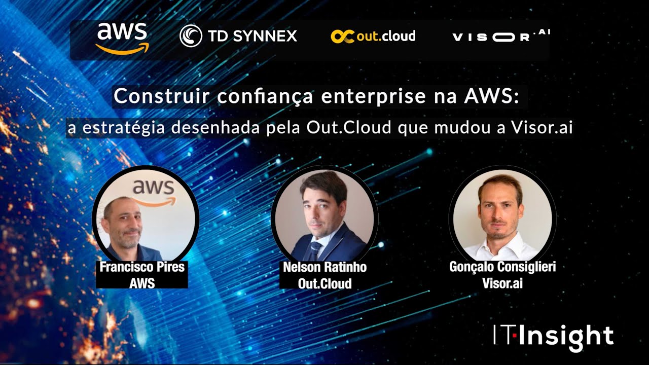 Webinar TD Synnex | Construir confiança na AWS: a estratégia da Out.Cloud que mudou a Visor