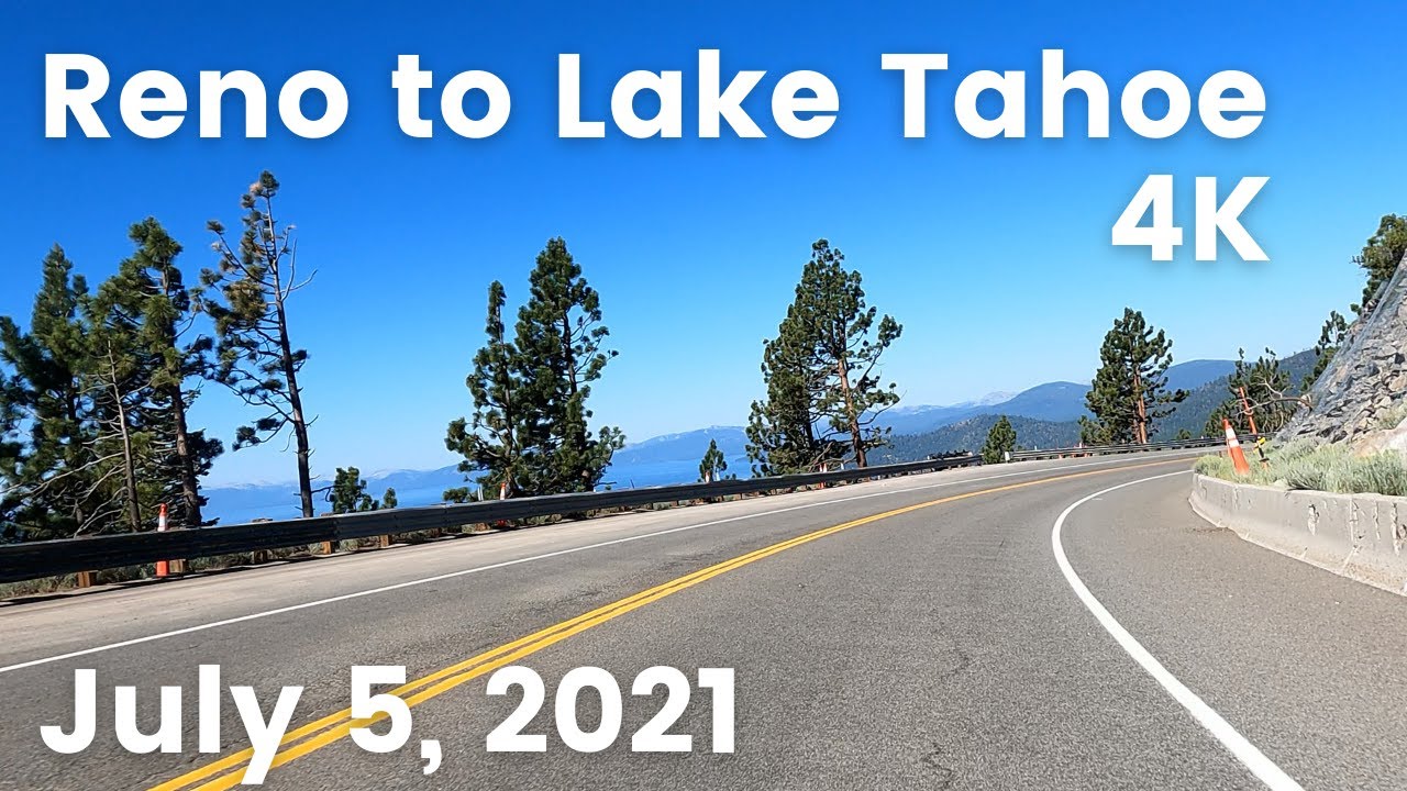 Reno, Nevada to Lake Tahoe (Incline Village, NV) Scenic Mountain Drive in 4K