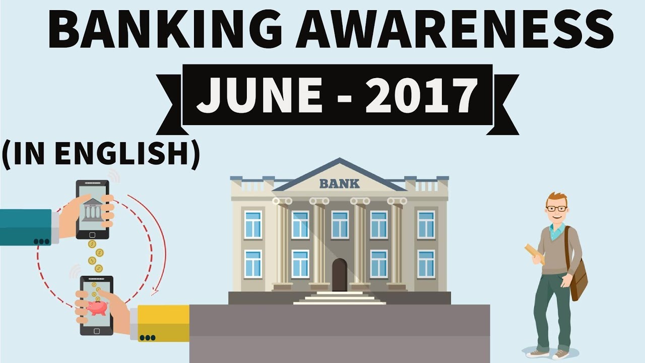 (English) Banking Awareness - June 2017 for IBPS PO / IBPS Clerk / SBI Clerk / UPSC