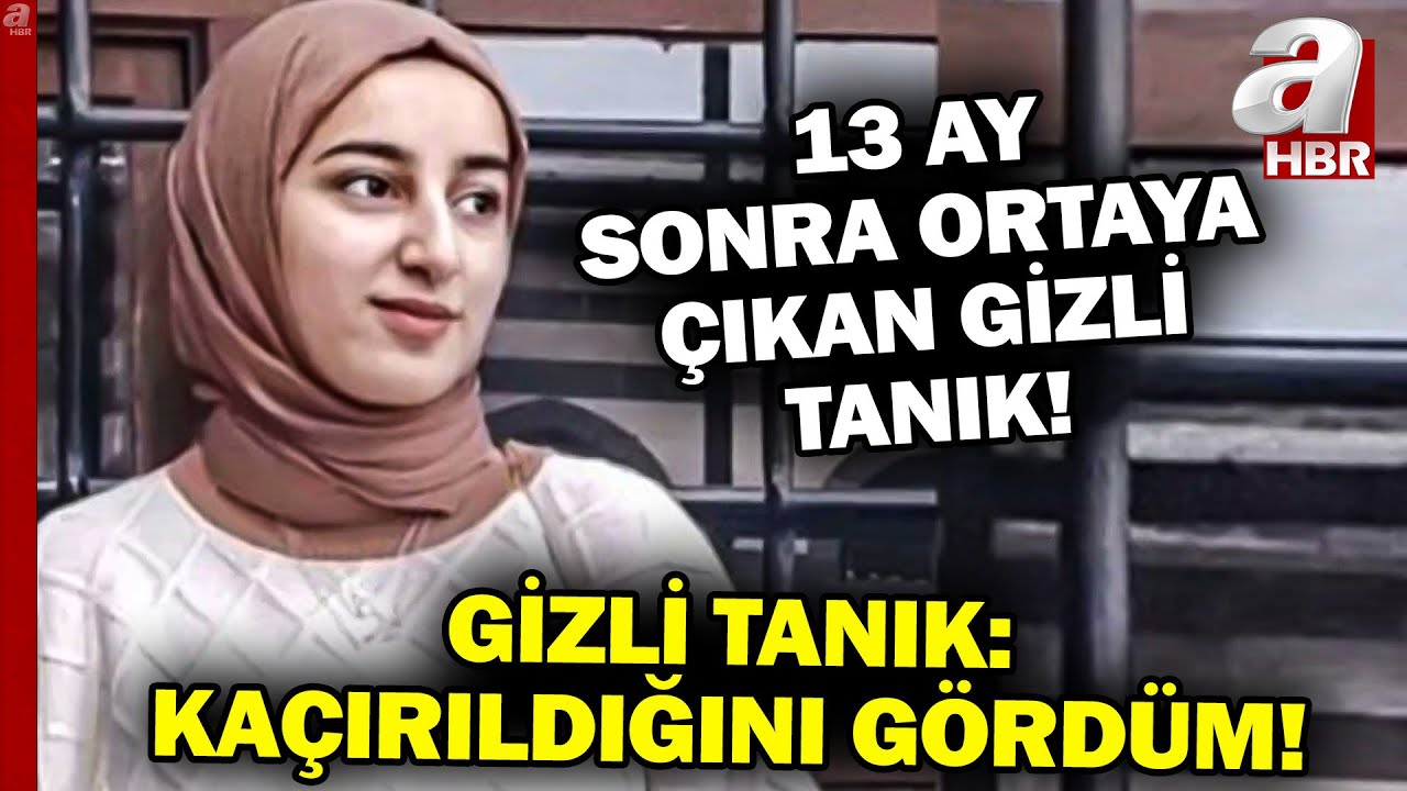 Rojin Kabaiş Davasında Kritik Gelişme... 13 Ay Sonra Ortaya &Ccedil;ıkan Gizli Tanık!  | A Haber