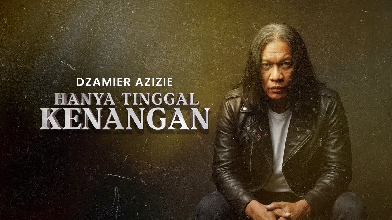 Dzamier Azizie - Hanya Tinggal Kenangan (Official Music Video)
