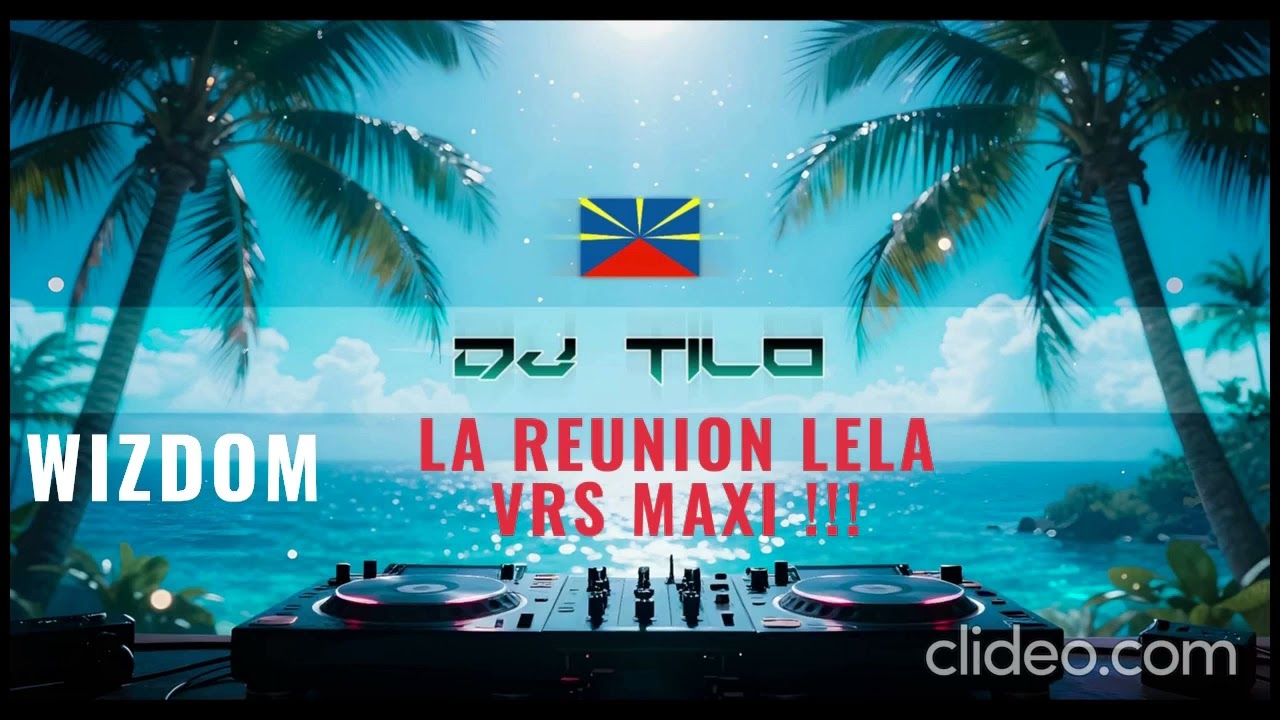 Dj Tilo   WIZDOM    La Réunion lé la  Vrs Maxi 2026 !!!