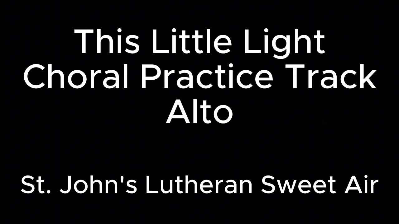 This Little Light   Alto Practice Track