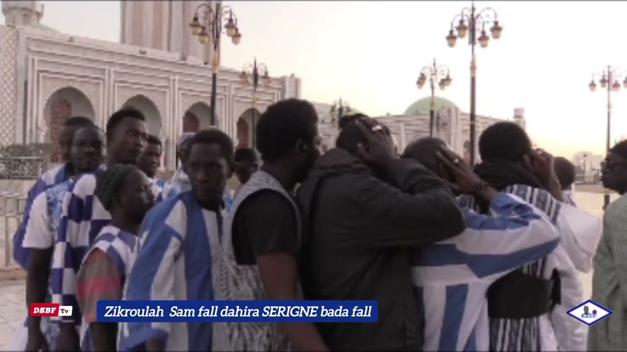 Zikroulah Sam fall dahira SERIGNE BADA FALL 