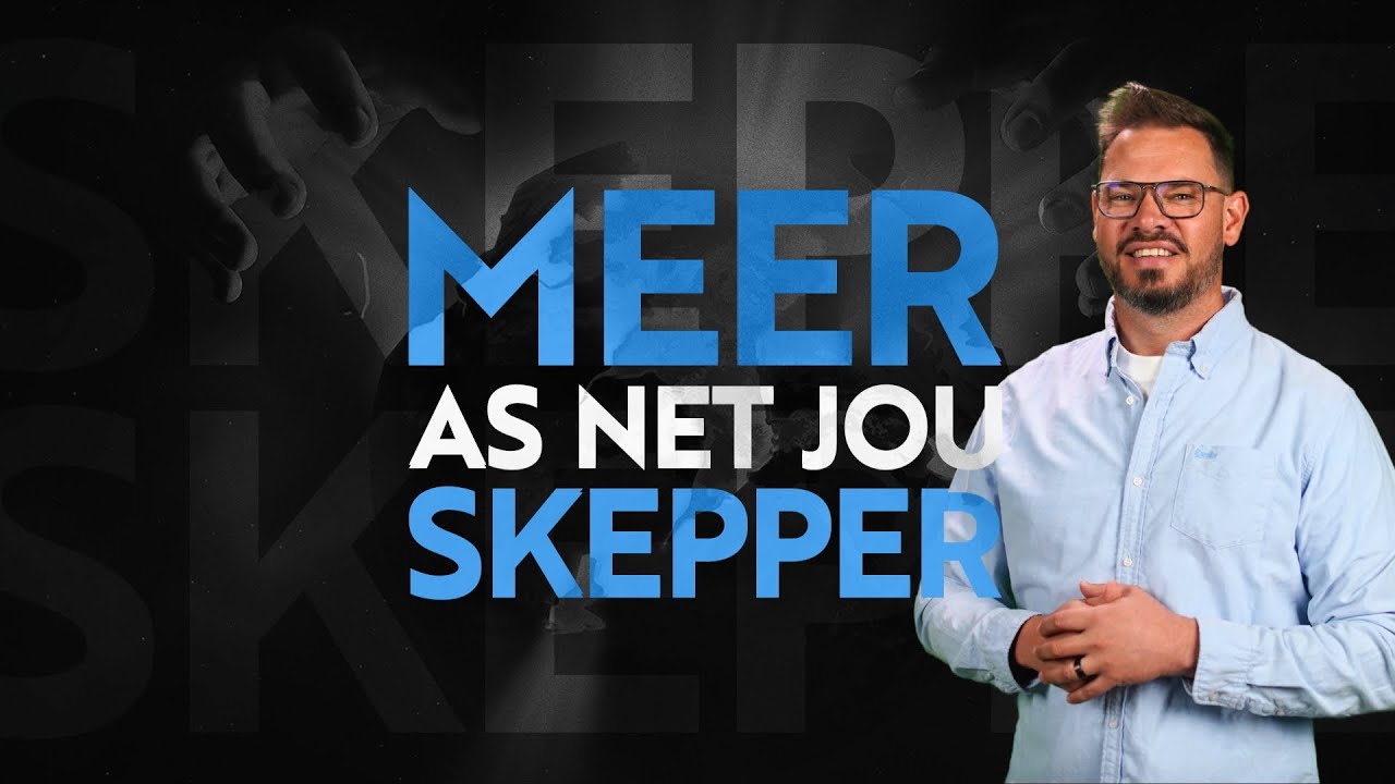 Meer as jou skepper - Beleef Preek #83