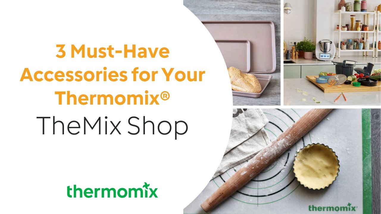 3 Must-Have Accessories for Your Thermomix®! 💚✨