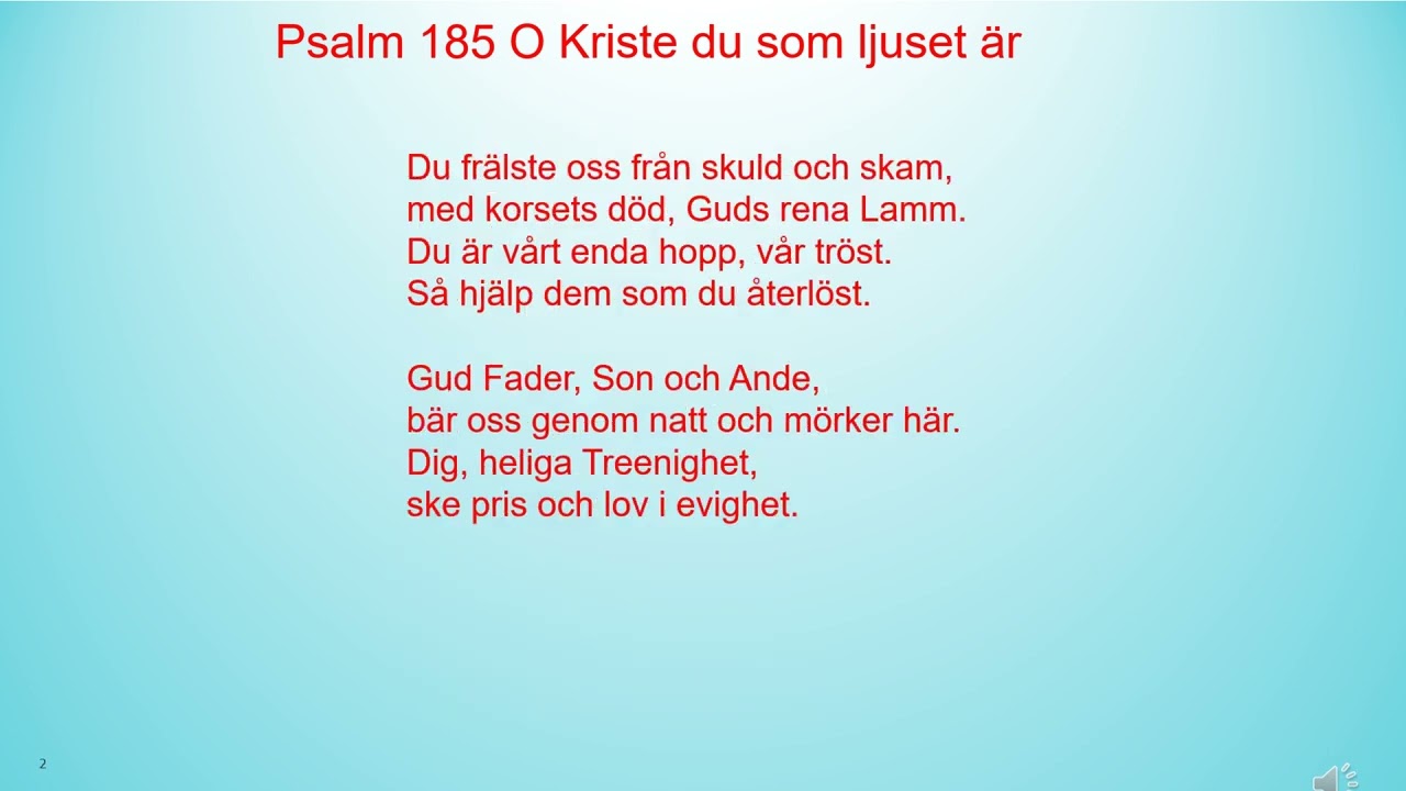 Psalm 185 O Kriste du som ljuset är