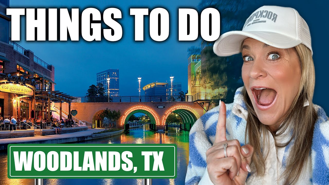 Top Things To Do in the Woodlands Texas + Real Estate Market Update 2024