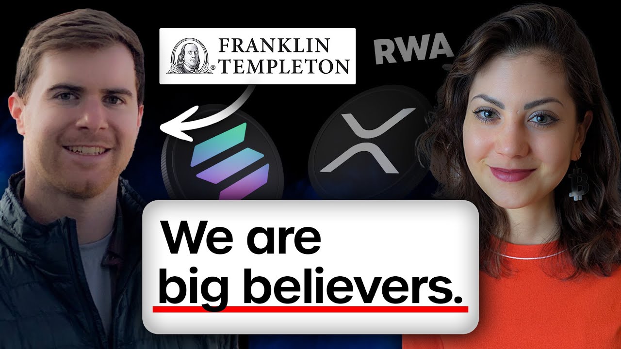 $1.6T Giant Franklin Templeton Reveals: "Why We Bet on XRP, Solana & RWAs"