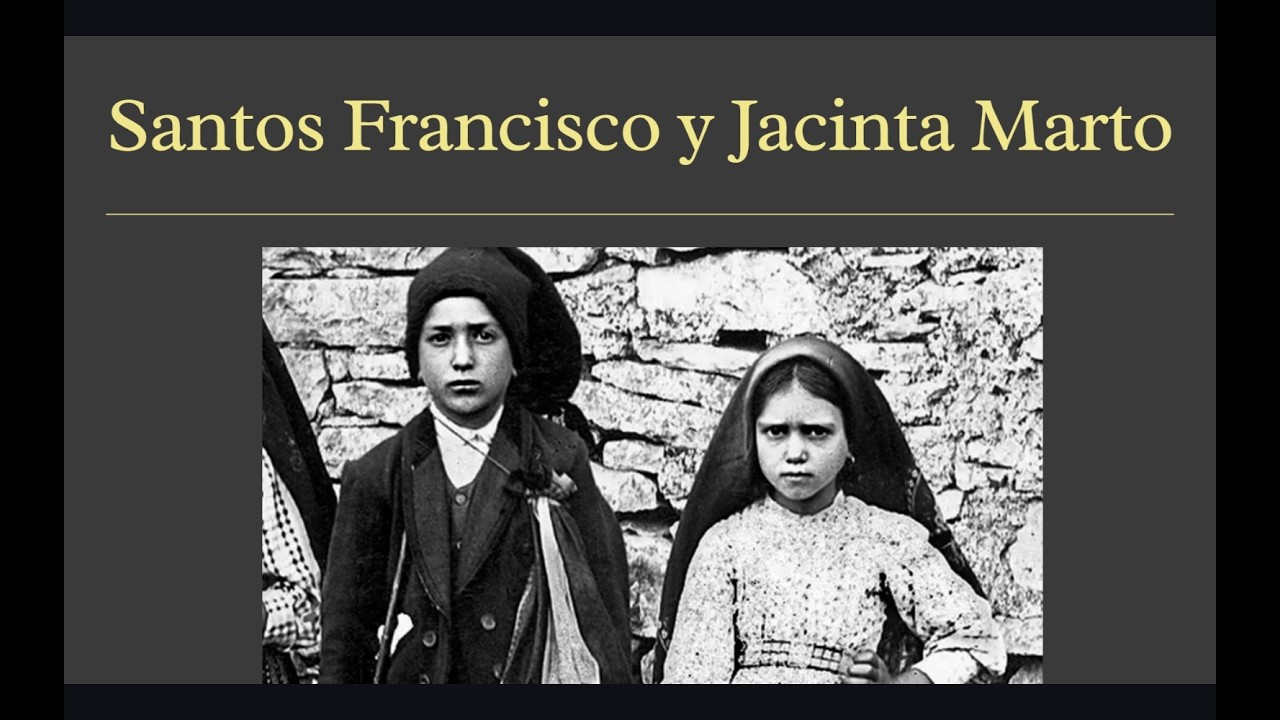 SANTOS DEL DIA 20 DE FEBRERO: SAN FRANCISCO MARTO Y SANTA JACINTA MARTO, VIDENTES DE FÁTIMA