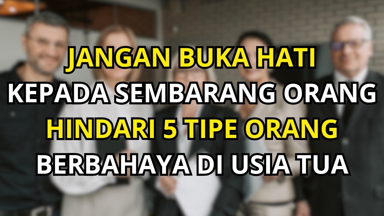 5 Tipe Orang yang Harus Dijauhi di Usia Tua Agar Hidup Lebih Tenang, Sehat, dan Bahagia