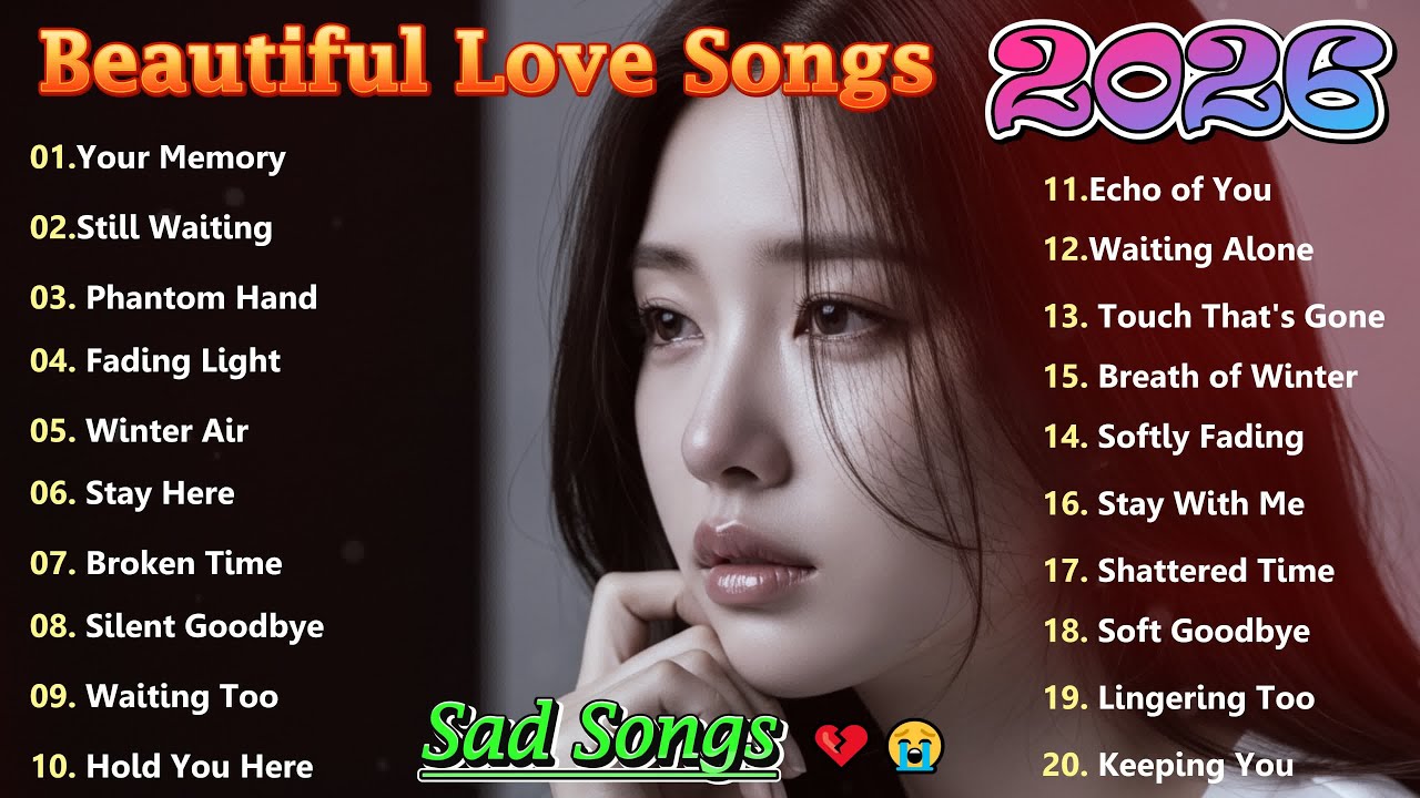 Emotional English Sad Songs💔 |  1-Hour HeartBroken😭 Playlist | Beautiful Relaxing Music