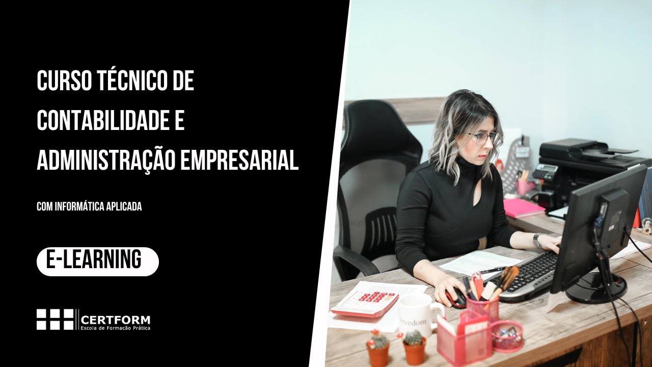 👩‍💻 Curso Técnico de Contabilidade e Administração Empresarial E-learning abril 2024
