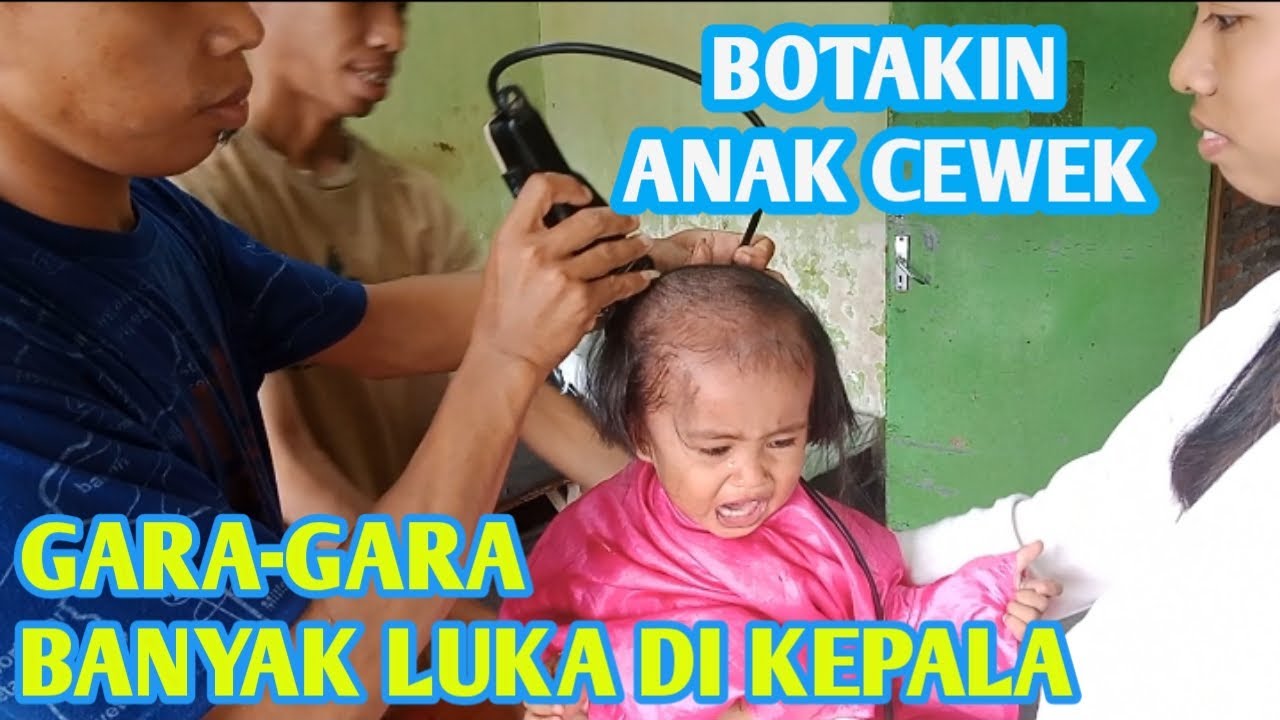 CUKUR BOTAK ANAK PEREMPUAN