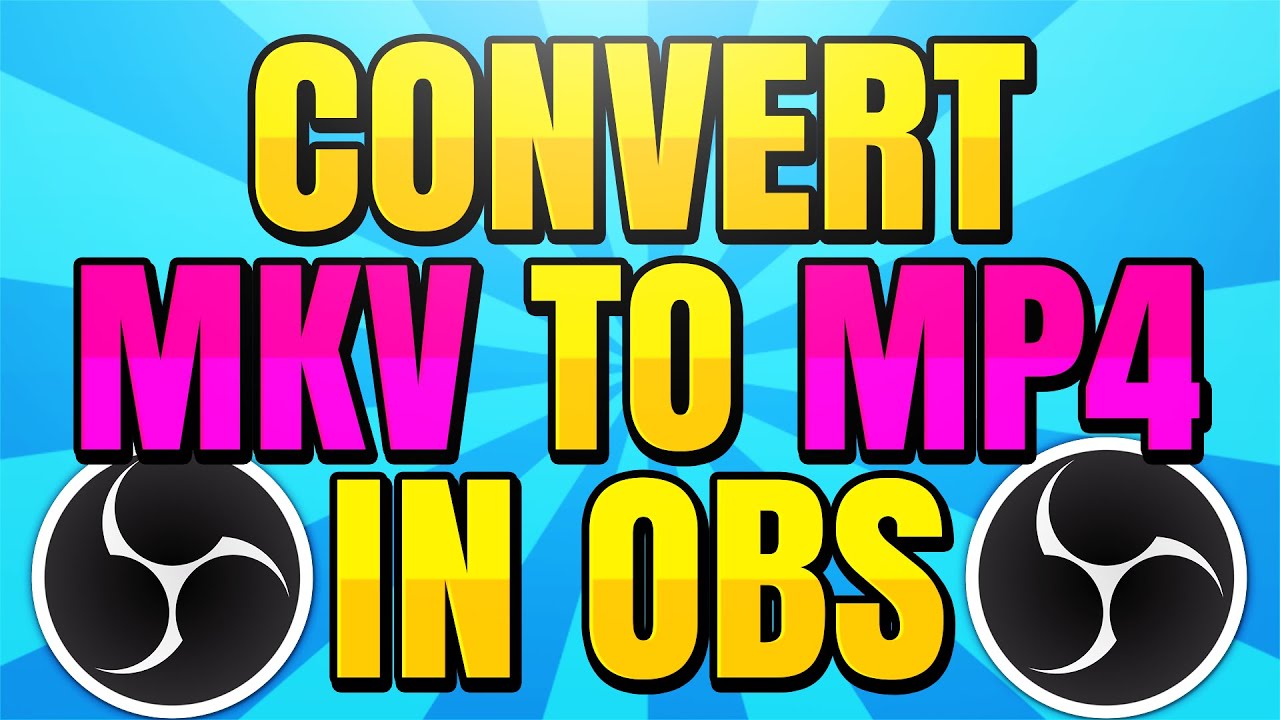 How to Automatically Convert MKV to MP4 with OBS Studio