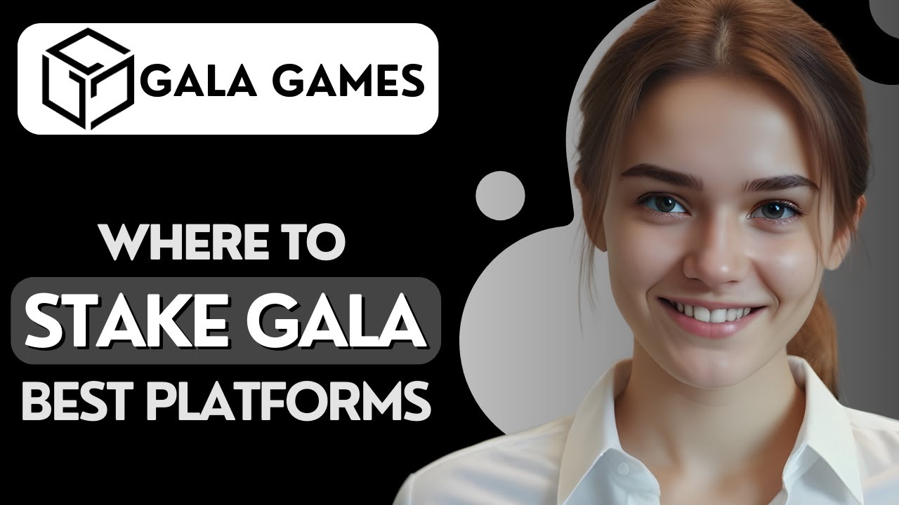 Where To Stake Gala? Best Options for Gala Games Staking 2024