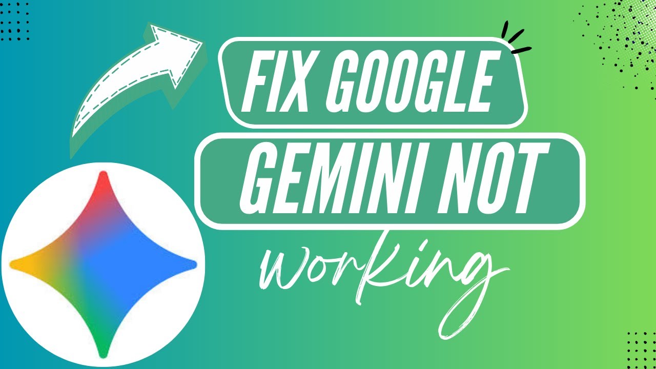 Google Gemini Troubleshooting: What to Do When It Doesn&rsquo;t Work - 2026