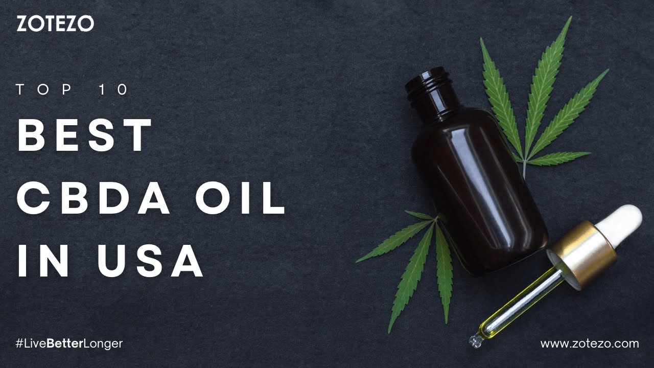 Top 10 Best CBDA Oil in USA - 2023 | Best CBD Oil | Reviewed & Compared