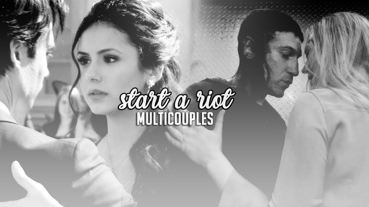 start a riot | multicouples