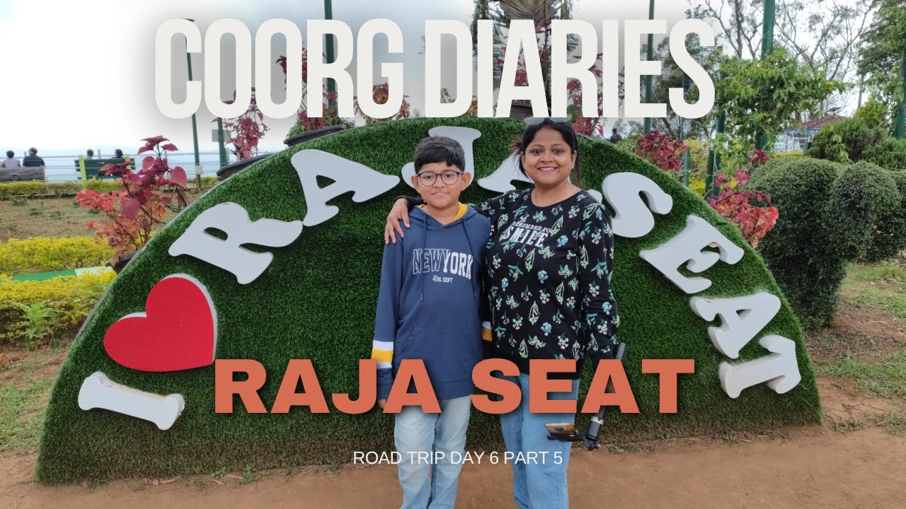 Coorg Diaries - Raja Seat | Most Visited Place in Coorg | Road Trip Day 6 | Raja Seat Viewpoint