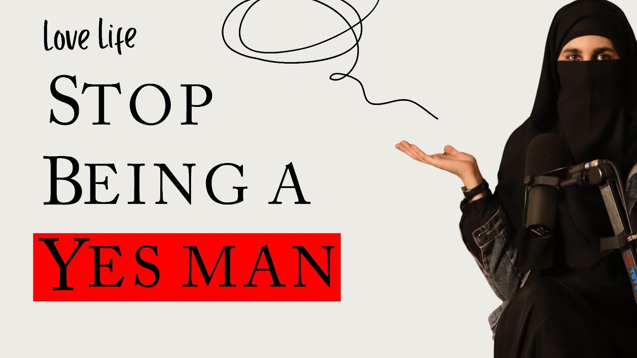 Stop Being a Yes Man: How to Set Boundaries & Earn Respect|| Amina Malik
