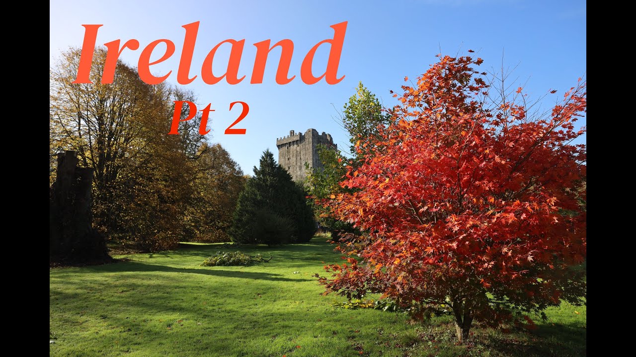 Ireland Part 2