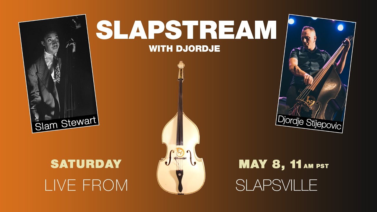 Interview with SLAM STEWART - Slapstream with Djordje #47