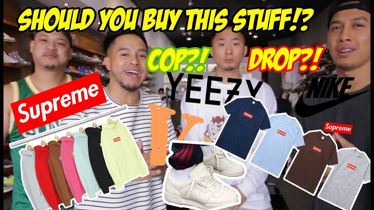 COP OR DROP ON POPULAR HYPEBEAST ITEMS!!