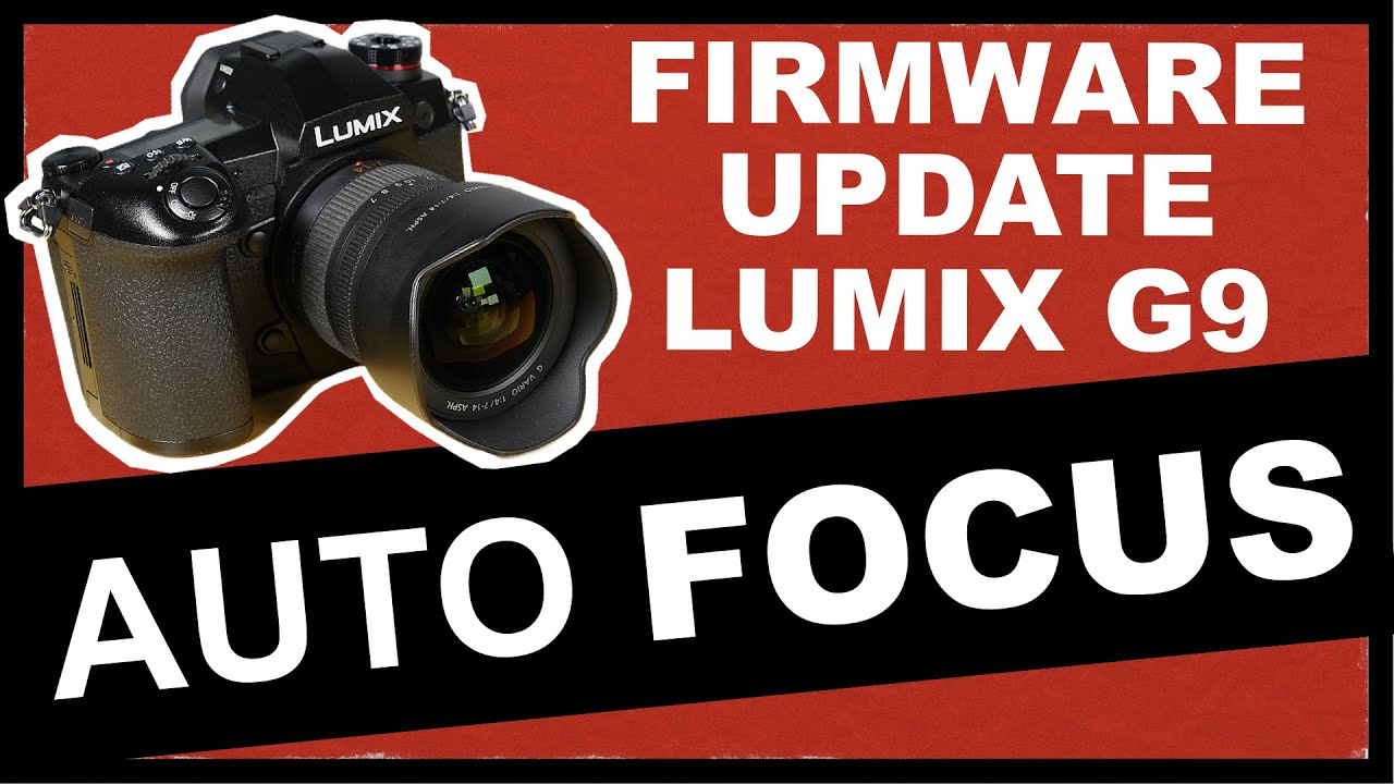 Lumix G9 Firmware Update: Auto Focus