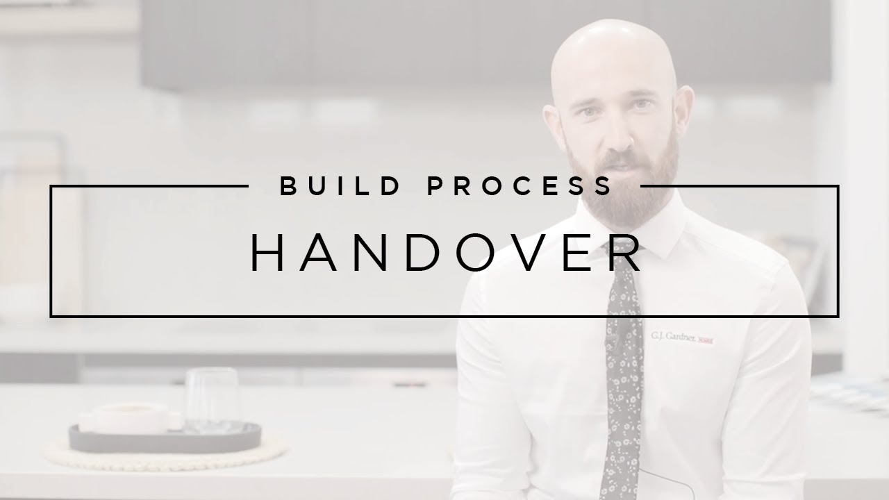 Build process Handover | G.J. Gardner Homes
