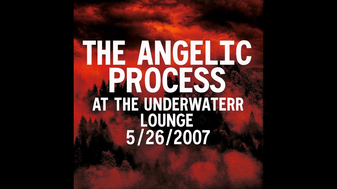 The Angelic Process - live at the Underwater Lounge - May 26, 2007 - Brooklyn,  NY