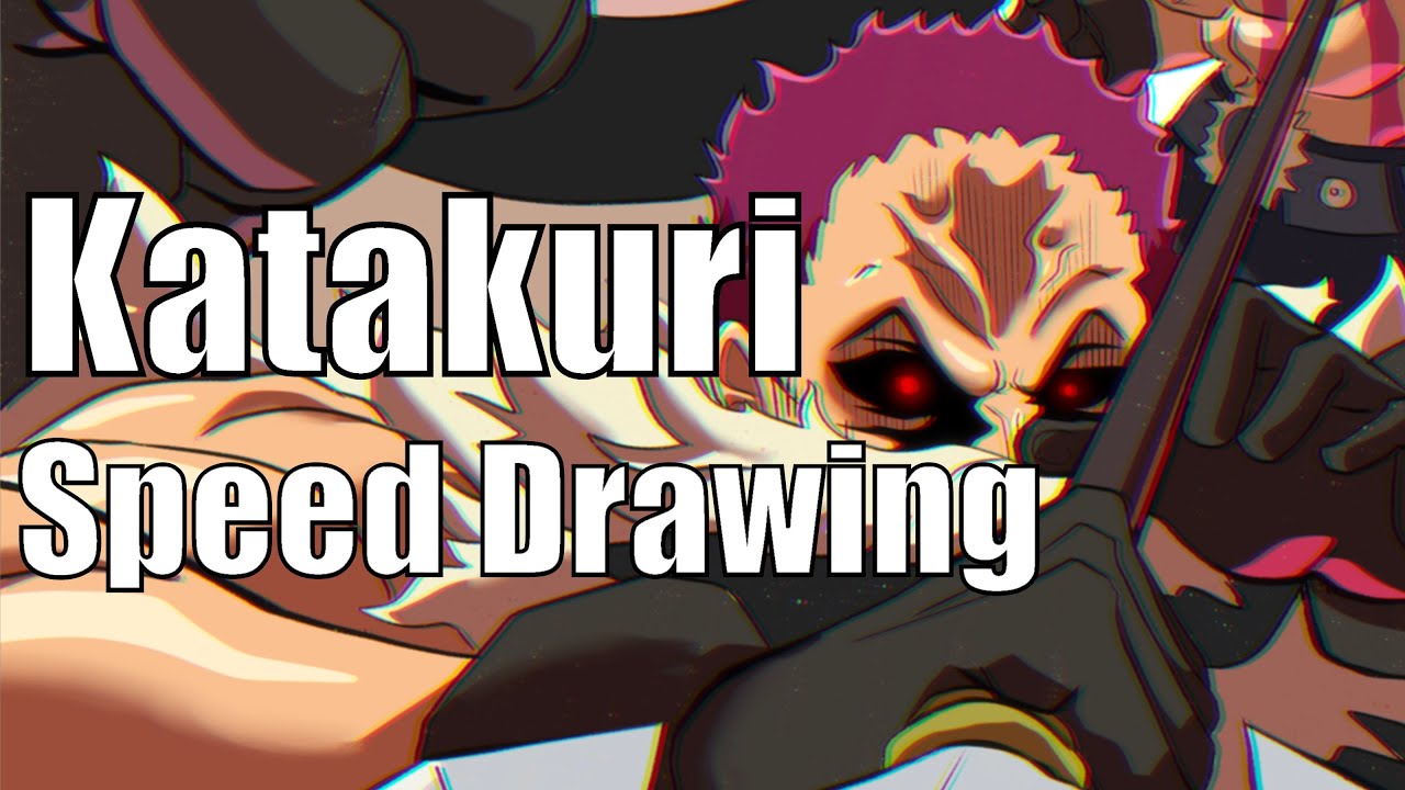 KATAKURI SPEED DRAWING | ONE PIECE ILLUSTRATION