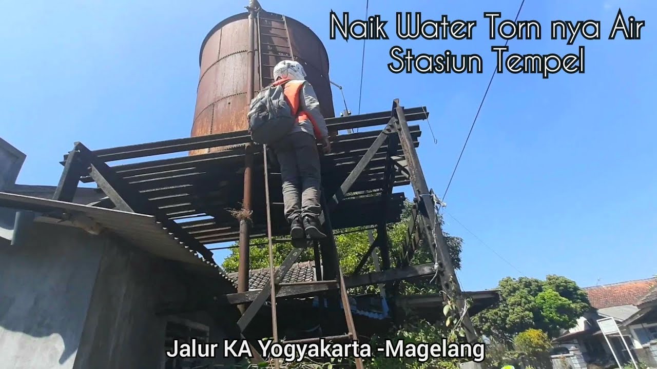 PART 4 ! Mencoba Naik Water Torn Stasiun Tempel Dan Melihat Jembatan Kali Krasak .