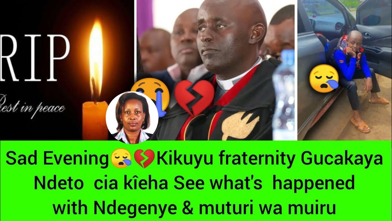 😥Ndeto Ciatiga andû na Kîeha Kinene See what Ndegenye has Revealed 🥺💔