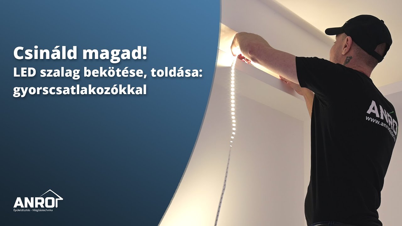 LED SZALAG SZERELÉS EGYSZERŰEN: LED szalag bekötése, toldása: gyorscsatlakozókkal - Csináld magad!