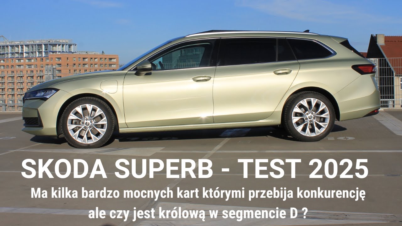 Skoda Superb Combi Selection 2025 test PL 204 KM plug-in hybrid. Zobacz jakie ma mocne karty