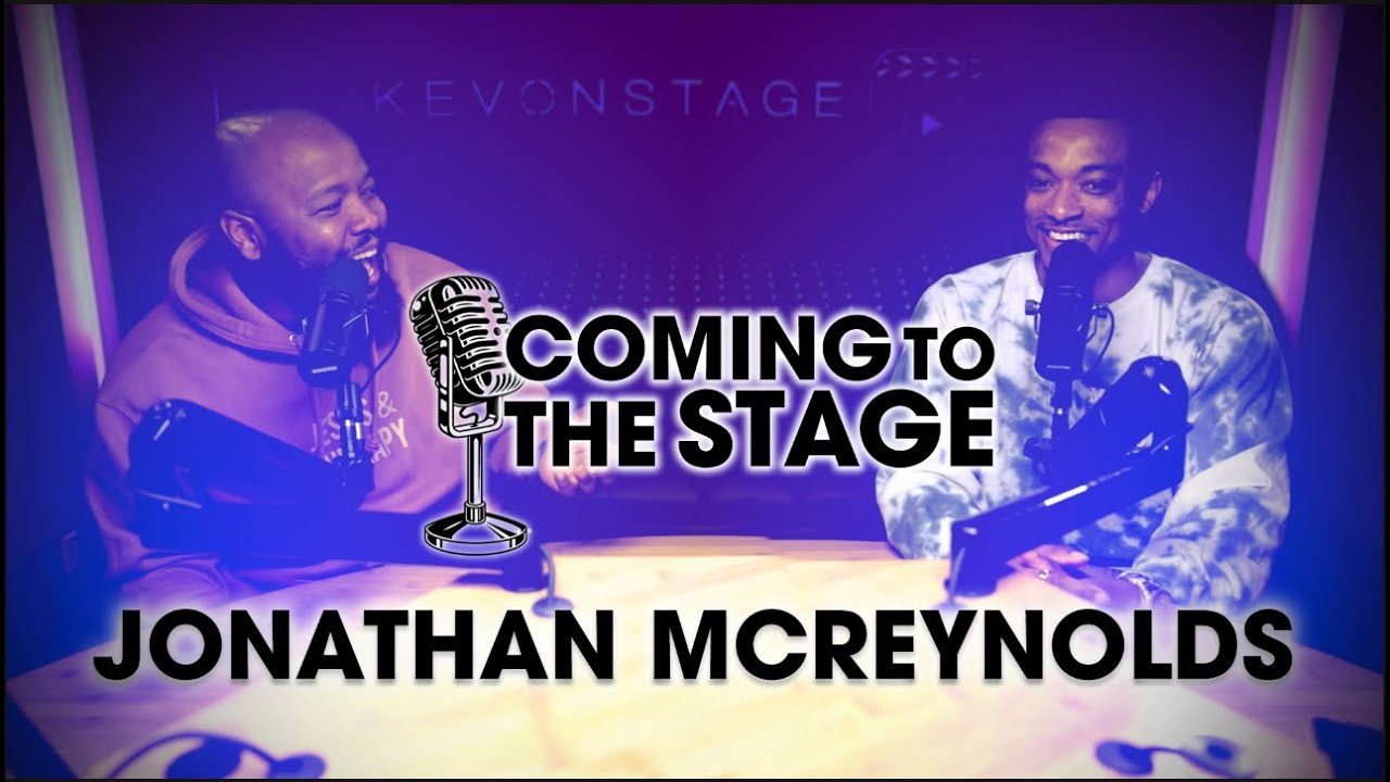 KevOnStage Interviews: Jonathan McReynolds | #ComingToTheStage