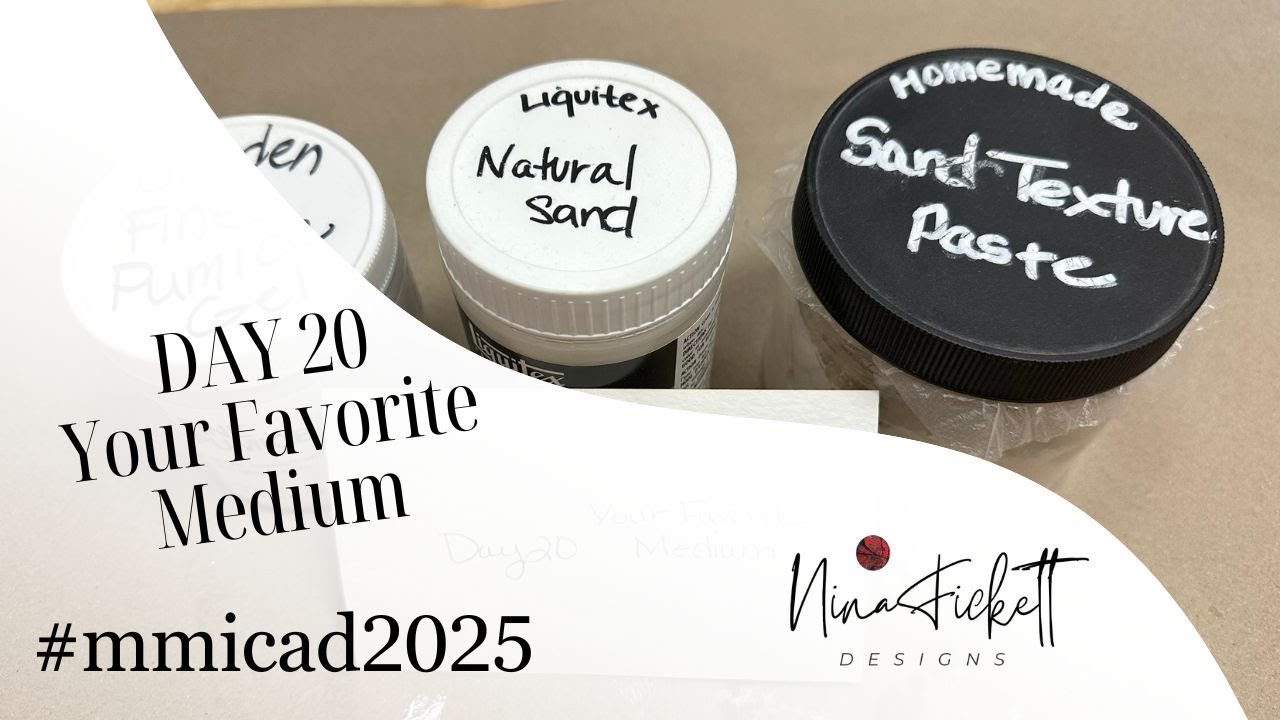 Mixed Media ICAD | Day 20 Your Favorite Medium | 