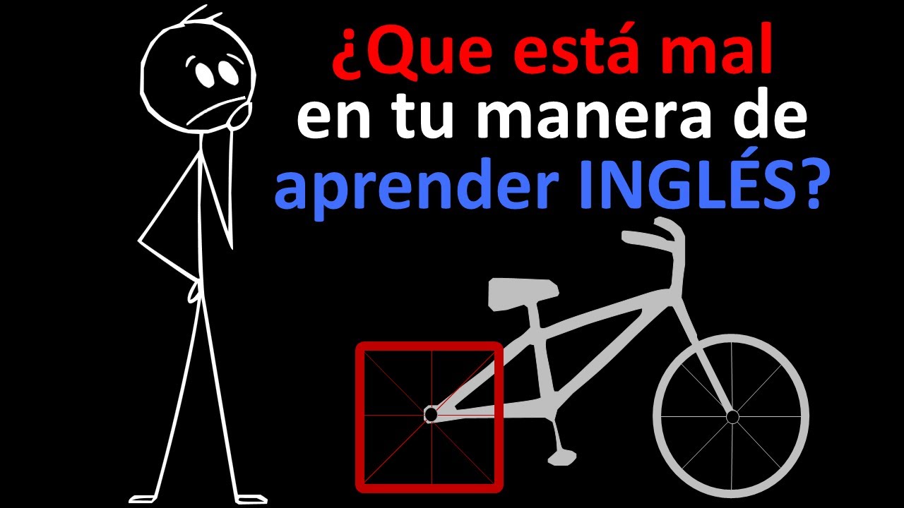 &iquest;Que est&aacute; mal en tu manera de aprender ingl&eacute;s?
