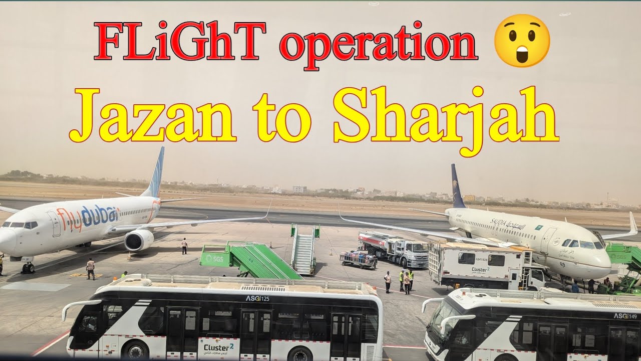 flight operation from jazan to sharjah || jazan airport || Asif Saeed vlogs
