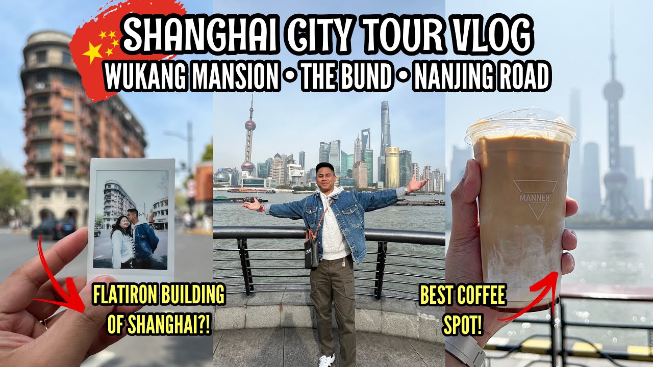 EXPLORING SHANGHAI: THE BUND, WUKANG MANSION, FERGUSON LANE, FORMER FRENCH CONCESSION + SHOPPING